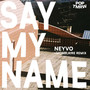 Say My Name