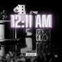 12:11 Am (Explicit)