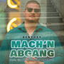 Mach'n Abgang (Explicit)