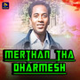 Merthan Tha Dharmesh