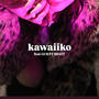 kawaiiko (feat. GUILTY $HAFF) [Explicit]