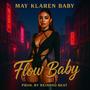 Flow Baby (feat. Reinoso Beats) [Explicit]