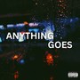 Anything Goes (Explicit)