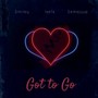 got to go (Explicit)