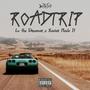 Roadtrip (feat. Lu The Dreamer) [Explicit]