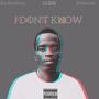 I DON'T KNOW (feat. SKXNNY 3K & DJ Sonnet)