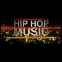 Hip Hop Music (Explicit)