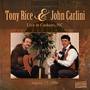 Tony Rice & John Carlini Live (Live Version)