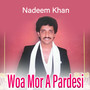 Woa Mor A Pardesi