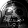 Dance All Night (Erik Schievenin Remix)