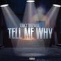 Tell Me Why (Explicit)