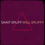 Saint Spliff (Explicit)