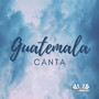 Guatemala Canta