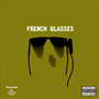 French Glasses (Explicit)