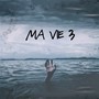 Ma Vie 3 (Explicit)