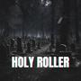 Holy Roller