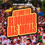 Automotivo Bloquinho Das Indias (Explicit)