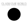 Claim Our World (Explicit)