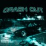 Crash Out (Explicit)
