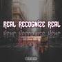 Real Recognize Real (Remix) [Explicit]