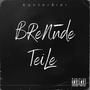 BReNnde TeiLe (Explicit)