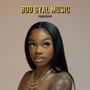 Bod Gyal Music (Explicit)