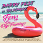 Ferry de Roze Flamingo (Satirized Remix)