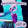 ima **** up (feat. bleezy poe) [Explicit]