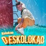 Deskolokao (Explicit)