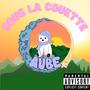 Sous la couette (AUBE) [Explicit]