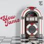 Slow Jamz (Explicit)