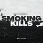 SMOKING KILLS (Explicit)