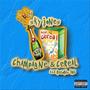 Champagne & Cereal (Explicit)