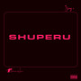 Shuperu (Explicit)