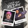 CHASE YOUR DREAM (feat. Ofour2) [Explicit]