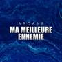 Ma Meilleure Ennemie (From 