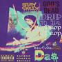 Drip to the Drop (feat. KhufuDaGod) [Explicit]