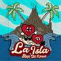 LA ISLA (Explicit)