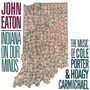 John Eaton: Indiana On My M