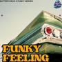 FUNKY FEELING