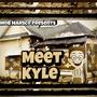 Meet Kyle (Explicit)