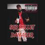 SGR BULLET (Damager (Explicit)