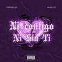 Ni contigo Ni sin ti (feat. Fore MC & Matheo Quijano) [Explicit]