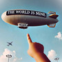 The World Is Mine (Explicit)