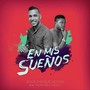 En Mis Sueños (feat. 1ncredible Touch)