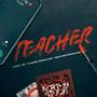 TEACHER (feat. Pleand Producer & Micxter Producer) [Explicit]