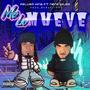 ME LO MUEVE (feat. Pelusa King) [Explicit]