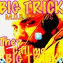 THEY CALL ME BIG TRICK (Explicit)