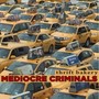 Mediocre Criminals