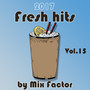 Fresh Hits - 2017 - Vol. 15 (Explicit)